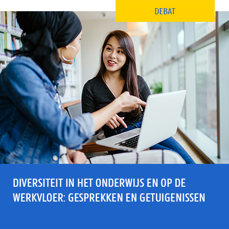 Diversiteit in het onderwijs en op de werkvloer: gesprekken en getuigenissen