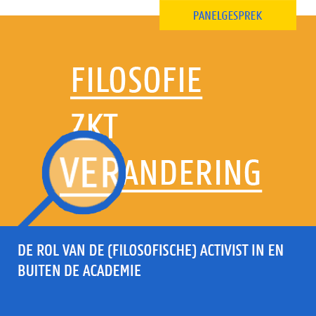 Panelgesprek - De rol van de (filosofische) activist in en buiten de academie