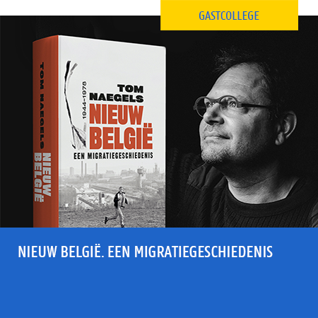 Gastcollege - Nieuw België. Een migratiegeschiedenis door Tom Naegels