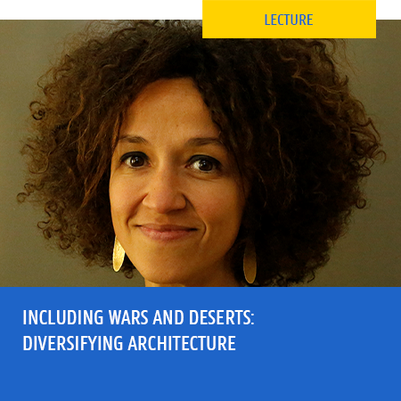 lecture - including wars and deserts - diversifying architecture