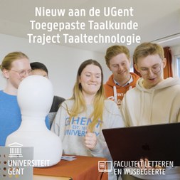Nieuw aan de UGent: Toegepaste Taalkunde — traject Taaltechnologie (large view)