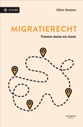 Migratierecht. Tussen Mens en Staat (vergrote weergave)