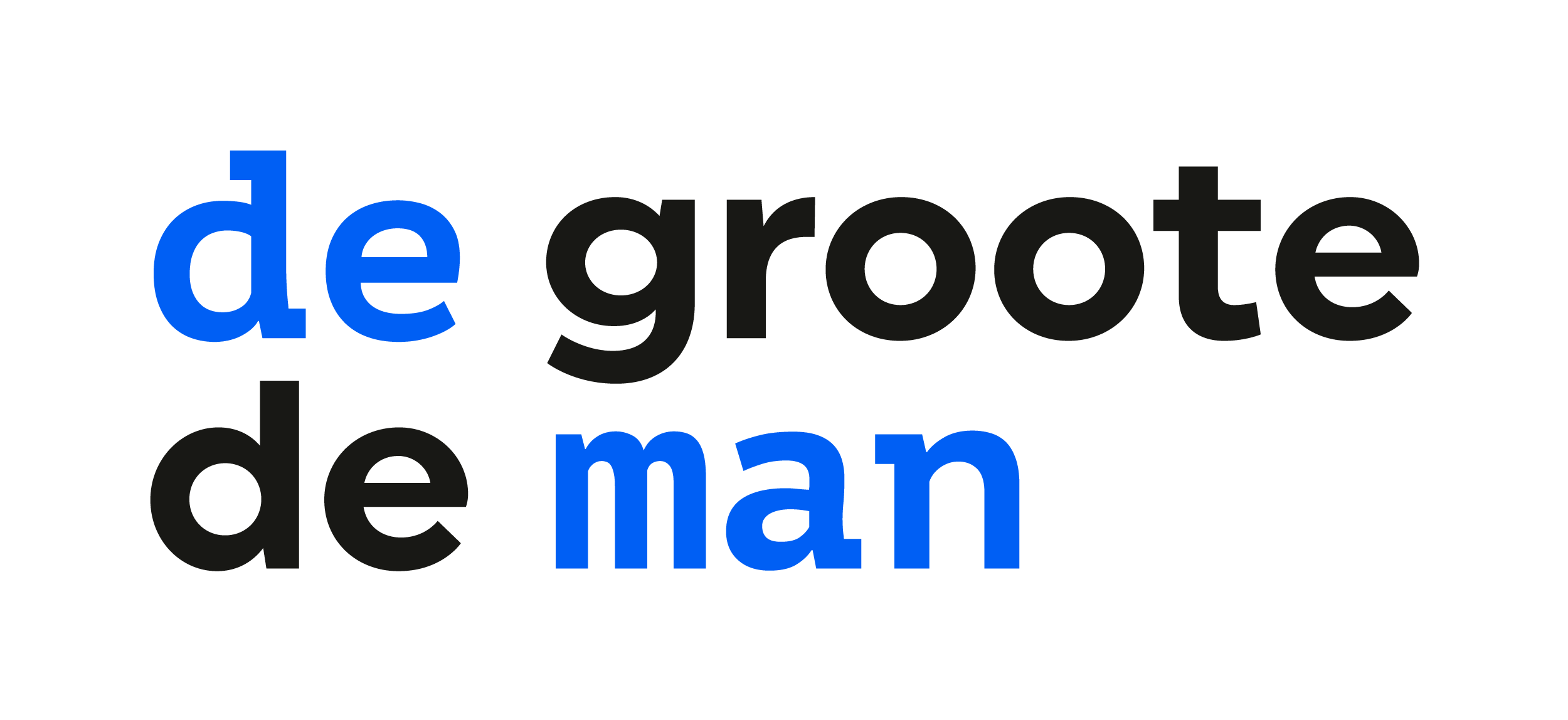 de groote de man